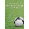 Zákony fotbalové džungle - Novela 2012 - Felix Boom, Pavel Skramlík