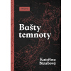 Bašty temnoty - Kateřina Bizubová