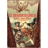 12 nesmrtelných - Juraj Červenák, Marek Dobeš, Vilma Kadlečková, Martin Kolář, Martin Koutný, Jaroslav Mostecký, Novotný František, Alexandra Pavelková, Jiří Pavlovský, Jan Poláček, Rečková Jana, Leno