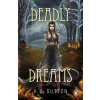 Deadly Dreams