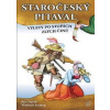 Staročeský pitaval, aneb výlety po stopách zlých činů - Soukup, David Petr, Vladimír