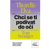 Chci se ti podívat do oč… (Thordis Elva; Tom Stranger)