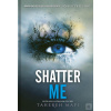 Shatter Me (slovenský ja… (Tahereh Mafi)