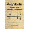 Cesty Vlachů Mysterium Antonia z Florencie - Otto Štemberka, Pavel Zahradník