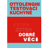 Ottolenghi Testovací kuchyně Extra dobré věci