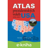 E-kniha Atlas prezidentských voleb USA 1896–2012 - Petr Karas, Karel Kupka