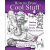 How to Draw Cool Stuff