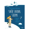 Sníh, sauna, Suomi - cestopisná kniha