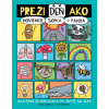 Preži deň ako hovienko, sopka či panda