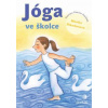 Jóga ve školce - Monika Nikodémová