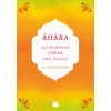 Áhára, ájurvédská výživa pro zdraví - Martina Ziska