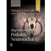 Diagnostic Imaging: Pediatric Neuroradiology, 4th Edition