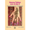 Henna-Tattoo von A bis Z