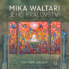 Waltari Mika - Jeho království-Jedenáct listů Marca Manili / MP3 [CD]