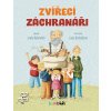 Zvířecí záchranáři - Lenka Rožnovská, Lucie Derčalíková