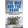 The Mad and the Brave