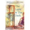 The Light and the Dark - Mikhail Shishkin