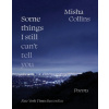 Some Things I Still Can't Tell You - Misha Collins