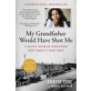 My Grandfather Would Have Shot Me: A Black Woman Discovers Her Family's Nazi Past