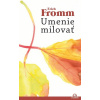 Umenie milovať - Erich Fromm