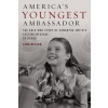 America's Youngest Ambassador