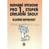 Hudební výchova pro 1. stupeň základní školy - Klavírní doprovody - Lišková Marie Mgr.