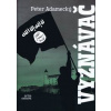 Vyznávač - Adamecký Peter