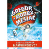 Gregor a modrý mesiac - Stephen, Lucy Hawking, Hawking