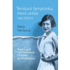 Tenisová šampionka která unikla nacistům - Hardyová Felice