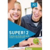 Super! A2 Učebnica +pracovný zošit +CD - Anta Kursiša, Carmen Cristache, Sara Vicente
