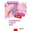 Matematika s nadhledem od prváku k maturitě 2. - Algebraické výrazy