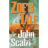 Zoe´s Tale : An Old Man´… (John Scalzi)