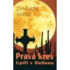 Pravá krev 2 - Upíři v Dallasu - Charlaine Harris
