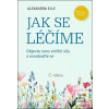 Jak se léčíme (Alexandra Elle)