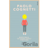 Niečo malé, čo každú chvíľu vybuchne - Paolo Cognetti