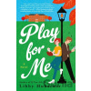 Play for Me - Libby Hubscher