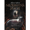 Nezkrotná magie - Allison Saftová