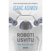 Roboti úsvitu | Isaac Asimov