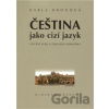 Čeština jako cizí jazyk - Karla Hronová