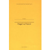 Hegel ve Francii Francouzská recepce Hegelovy filosofie času - Tomáš Koblížek