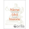 Návrat (do) historie - Petr Husák