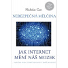 Nebezpečná mělčina - Nicholas Carr