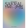 Sakral 1991 2021 Marek Jan Štěpán - Koryčánek Rostislav
