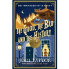 The Good, The Bad and The History - Jodi Taylor