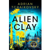 Alien Clay (Adrian Tchaikovsky)