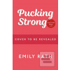 Pucking Strong (Emily Rath)