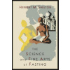Science and Fine Art of Fasting