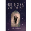 Bringer of Dust : (The Talents Series - Book 2) - J M Miro, Bloomsbury Publishing (UK)