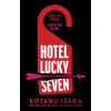 Hotel Lucky Seven - Kotaro Isaka