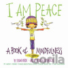 I Am Peace - Susan Verde, Peter H. Reynolds (ilustrácie)